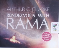 Rendezvous with Rama written by Arthur C. Clarke performed by Peter Ganim on CD (Unabridged)